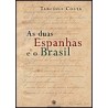 As duas Espanhas e o Brasil - Tarcísio Costa