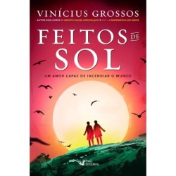 Feitos de sol - Grossos,...