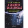 A caminho das estrelas - Degasperi, Victor (Autor)