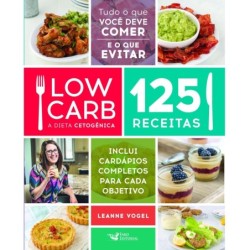 Low carb - A dieta...