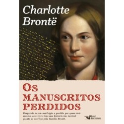 Os manuscritos perdidos de Charlotte Brontë - Brontë, Charlotte (Autor), Ann, Dinsdale (Autor), Heri