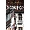 O cortiço - Azevedo, Aluísio (Autor)