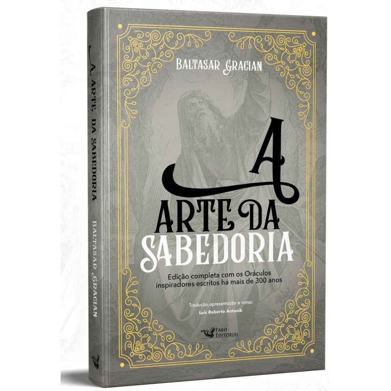 A arte da sabedoria - Gracián, Baltasar (Autor)