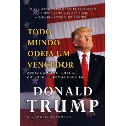 Todo mundo odeia um vencedor - Trump, Donald, Leerhsen, Charles