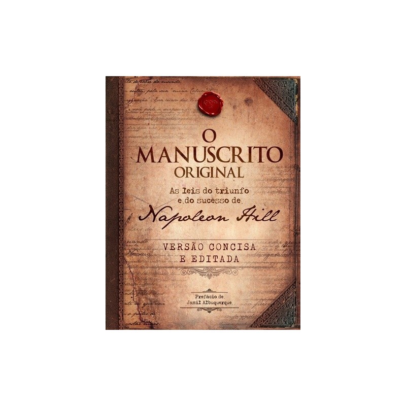 O manuscrito original - Hill, Napoleon