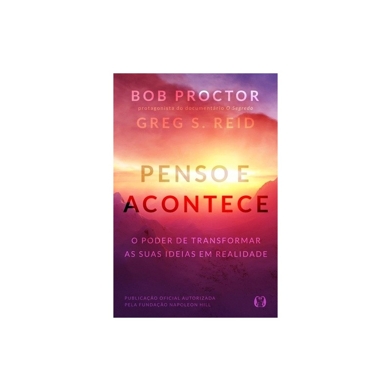 Penso e acontece - Proctor, Bob, Reid, Greg S.