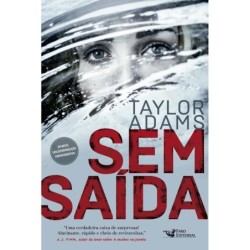 Sem saída - Adams, Taylor...