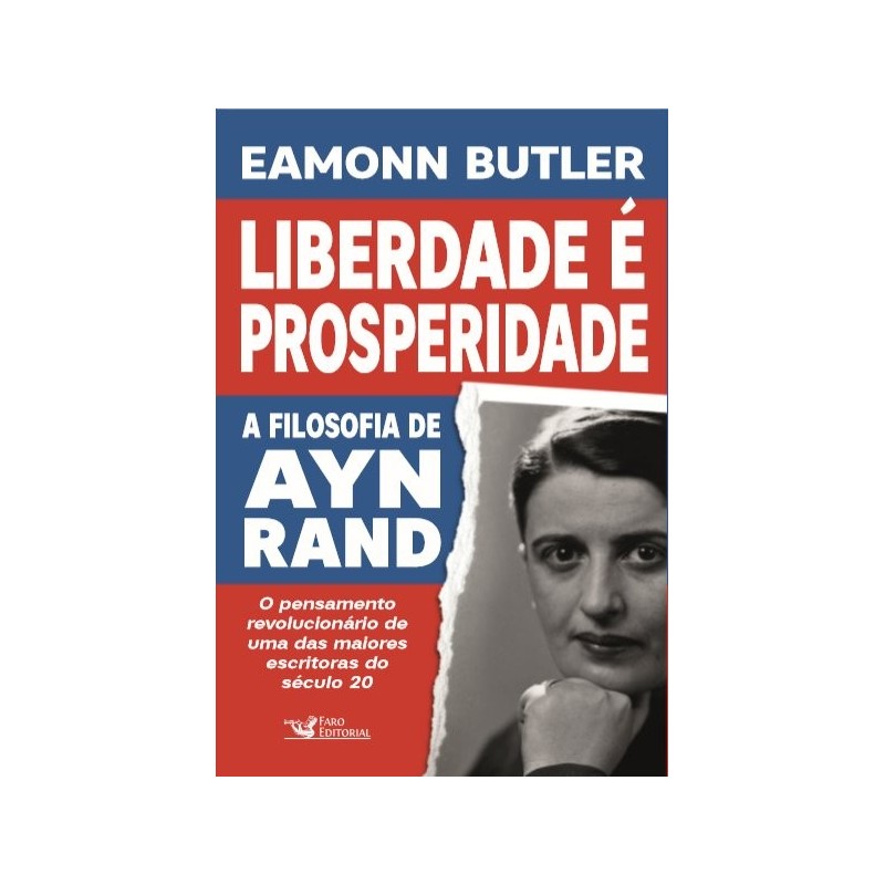 Liberdade é prosperidade - Butler, Eamonn (Autor)