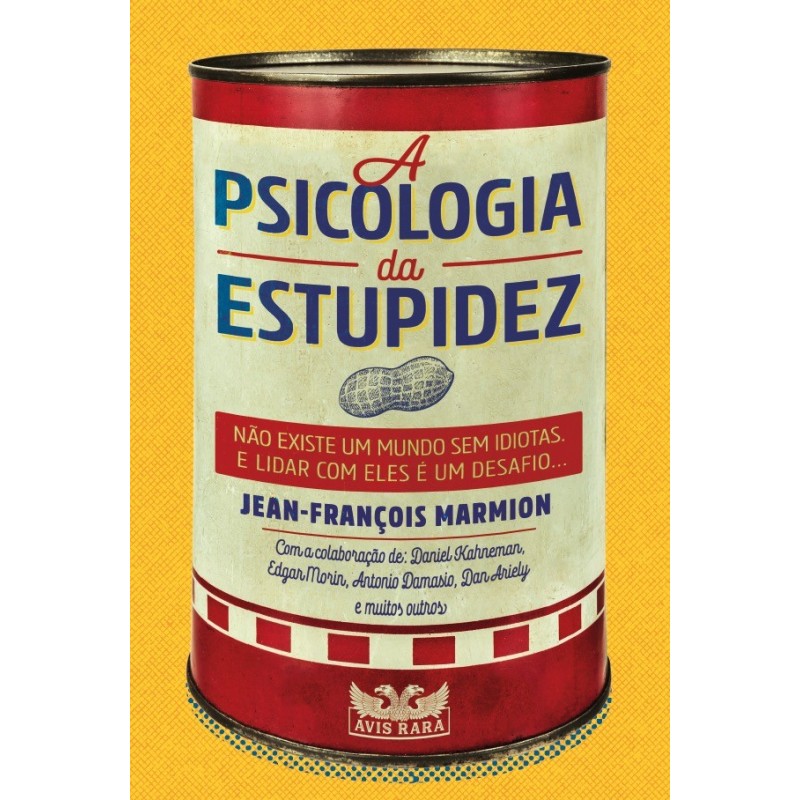 A psicologia da estupidez - Marmion, Jean-François (Autor)