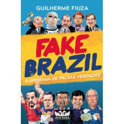 Fake Brazil - Fiuza,...