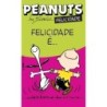 Peanuts - Felicidade é... - Schulz, Charles M. (Autor)