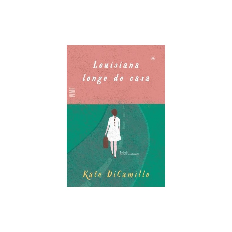 Louisiana longe de casa - Dicamillo, Kate