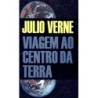 Viagem ao centro da terra - Verne, Júlio (Autor)