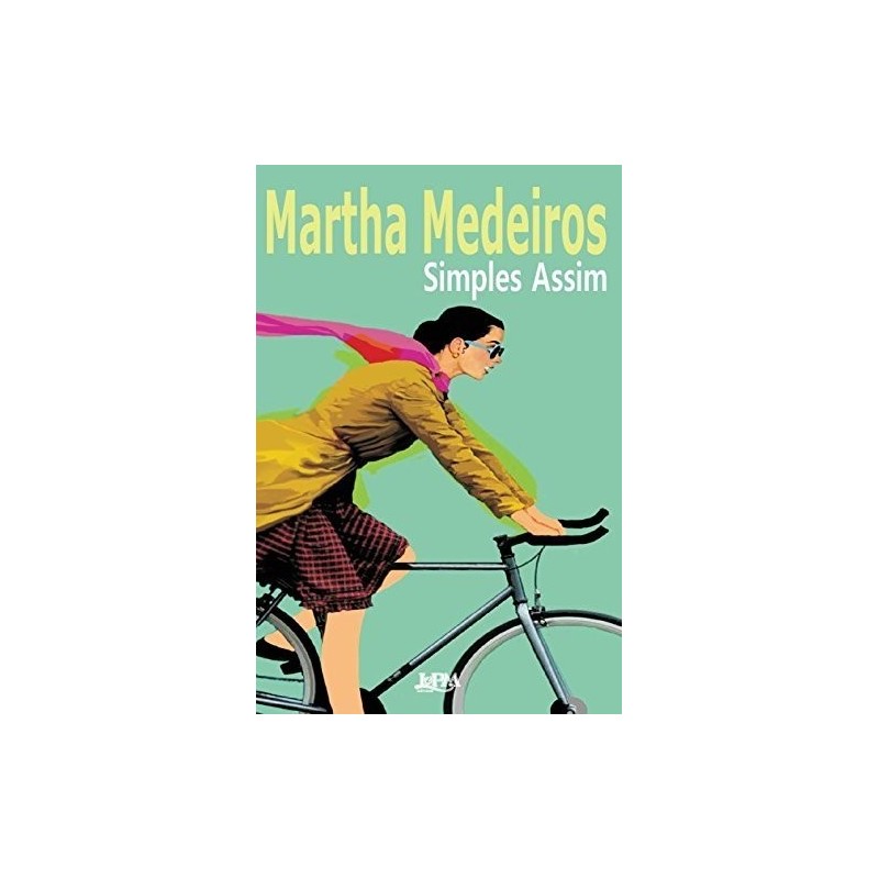 Simples assim - Medeiros, Martha (Autor)