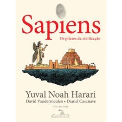 Sapiens (Edição em quadrinhos): Os pilares da civilização - Harari, Yuval Noah