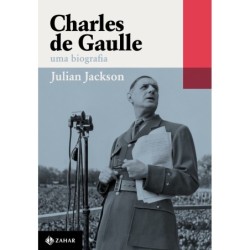 CHARLES DE GAULLE - Julian Jackson