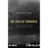 Mil dias de tormenta - Bernardo Mello Franco