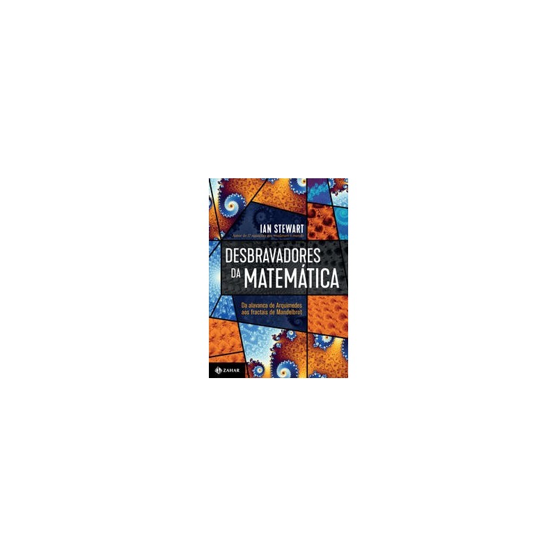 DESBRAVADORES DA MATEMATICA - Ian Stewart