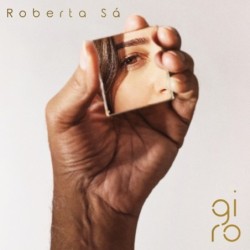 ROBERTA SÁ - GIRO