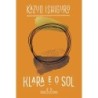 KLARA E O SOL - Kazuo Ishiguro