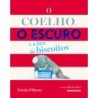 O coelho, o escuro e a lata de biscoitos - OByrne, Nicola