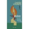 RELÓGIO SEM SOL - CADÃO VOLPATO