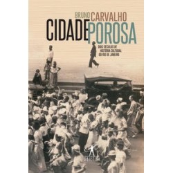 Cidade porosa - Carvalho, Bruno