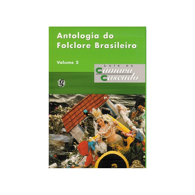 Antologia do folclore brasileiro, v.2 - Cascudo, Luís da Câmara (Autor)