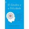 CEREBRO E A FELICIDADE, O - HANSON, RICK