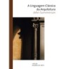 LINGUAGEM CLASSICA DA ARQUITETURA, A - SUMMERSON, JOHN