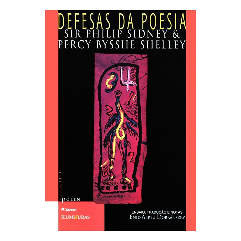 Defesas da poesia - Sidney, Sir Philip  Shelley, Percy Bysshe