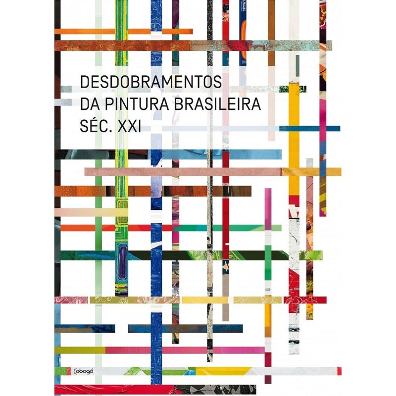 Desdobramentos da pintura brasileira séc. XXI - Mesquita, Tiago (Autor), Duarte, Luisa (Autor), Dieg