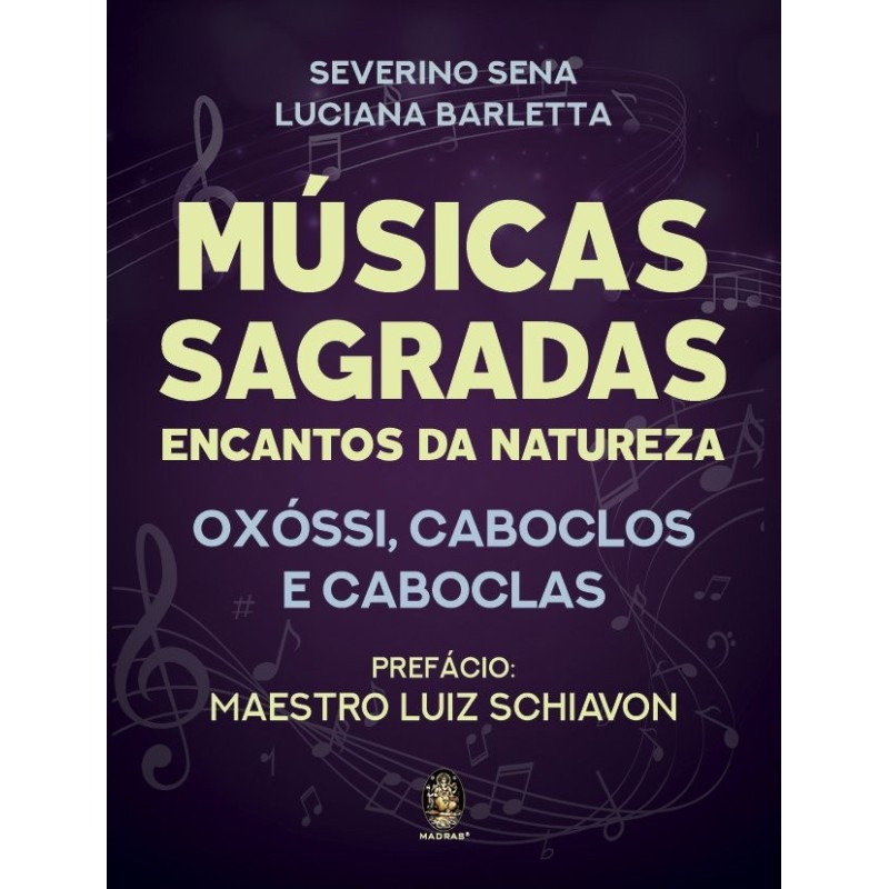 Músicas sagradas - Sena, Severino (Autor), Barletta, Luciana (Autor), Costa, Wagner Veneziani (Edito
