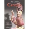 Carmen: Uma Biografia - A Vida de Carmen Miranda, a Brasileira Mais Famosa do Século Xx - Ruy Castro