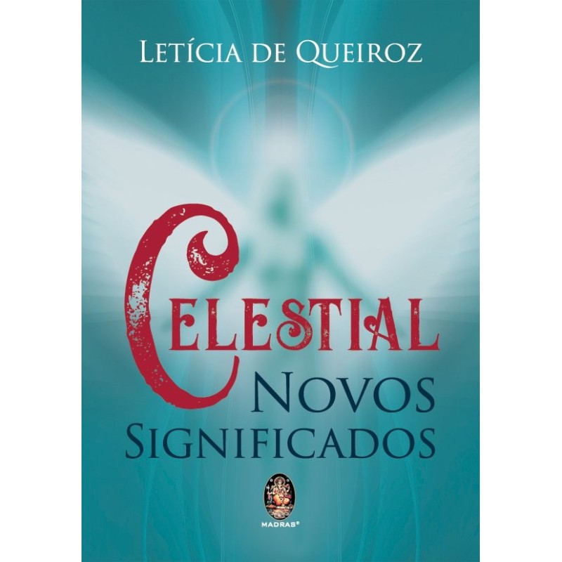 Celestial - Queiroz, Letícia de (Autor)