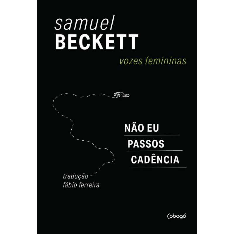 Vozes femininas  Não eu, Passos, Cadência - Beckett, Samuel (Autor)