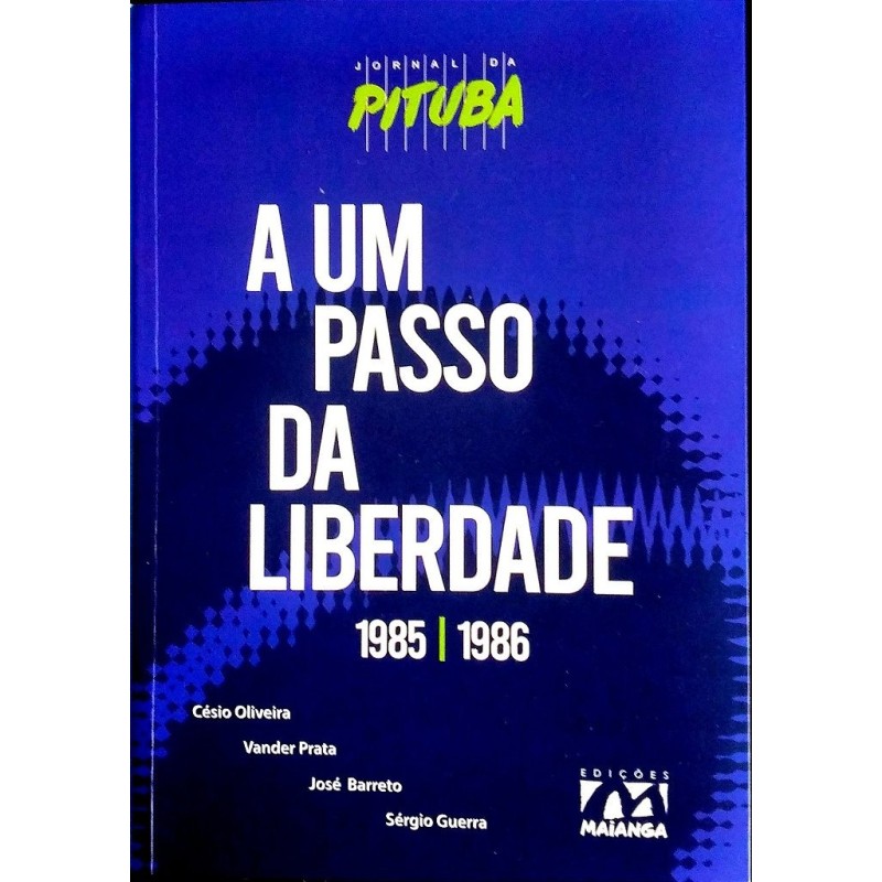 A Um Passo da Liberdade