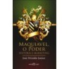 Maquiavel, o poder - Nivaldo Junior, José (Autor)