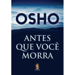 Antes que você morra - Osho (Autor)