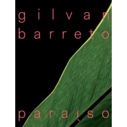Gilvan Barreto: Paraíso -...
