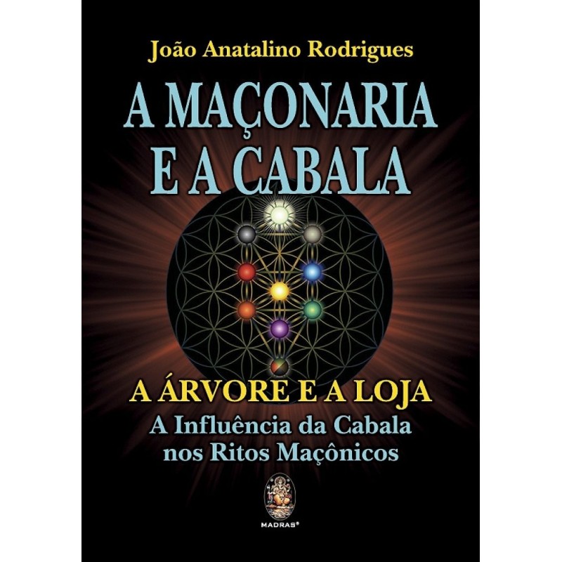 A maçonaria e a cabala - Rodrigues, João Anatalino (Autor)