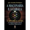 A maçonaria e a cabala - Rodrigues, João Anatalino (Autor)