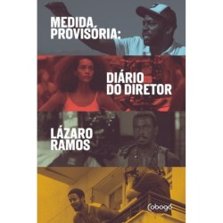 Medida provisória: diário do diretor - Ramos, Lázaro (Autor)