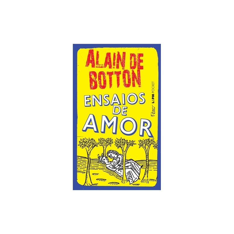 Ensaios de amor - Botton, Alain De (Autor)