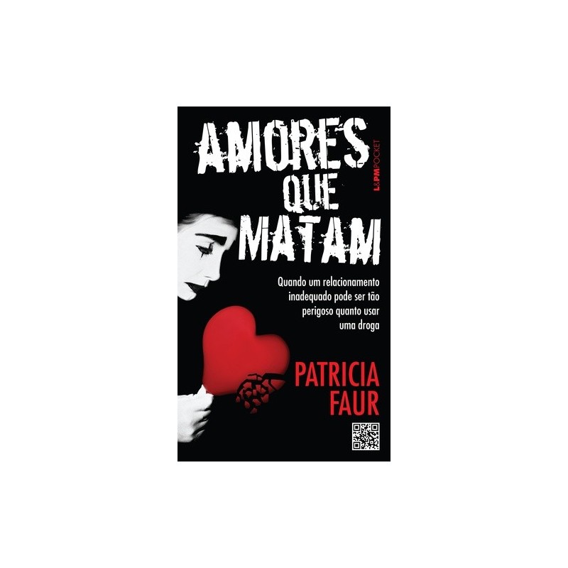 Amores que matam - Faur, Patrícia (Autor)