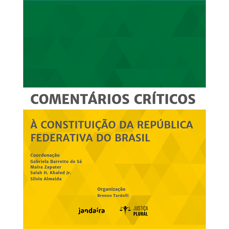 Comentários críticos à Constituição da República Federativa do Brasil - Tardelli, Brenno (Organizado