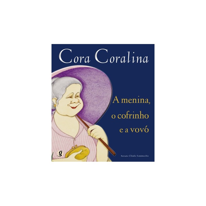 A menina, o cofrinho e a vovó - Coralina, Cora (Autor)