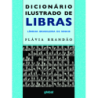 Dicionário ilustrado de libras - Brandão, Flávia (Autor)