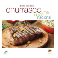 Churrasco - uma paixão...