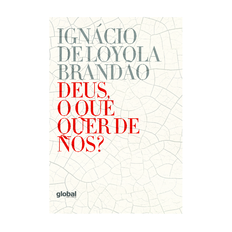 Deus, o que quer de nós? - Brandão, Ignácio de Loyola (Autor)